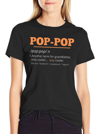 Pop-Pop Definition T-Shirt - Grandfathers Day Gift