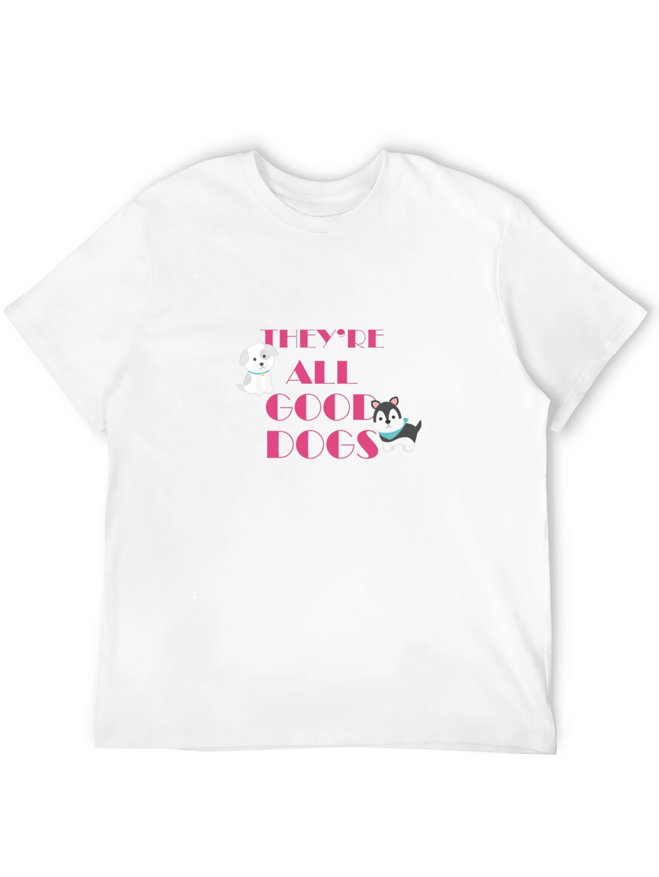 Theyre All Good Dogs Graphic Tee