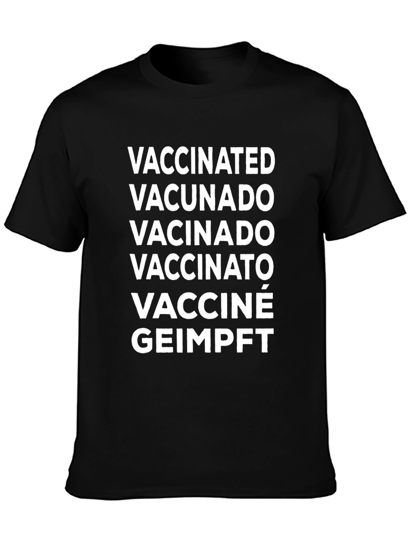 Vaccinated T-Shirt - Multi-Language Design