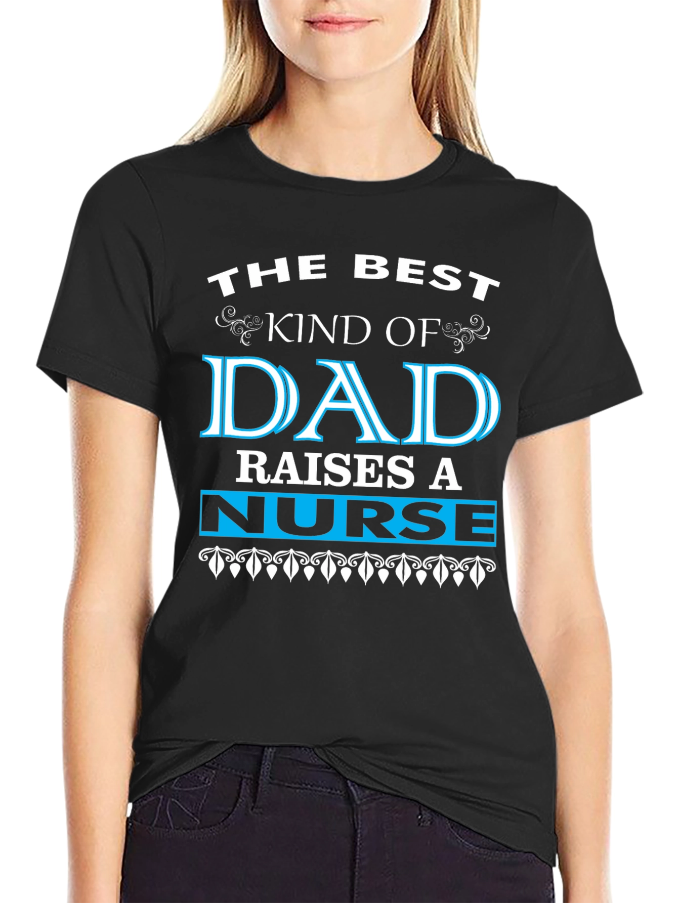 Best Dad Raises a Nurse Graphic Tee