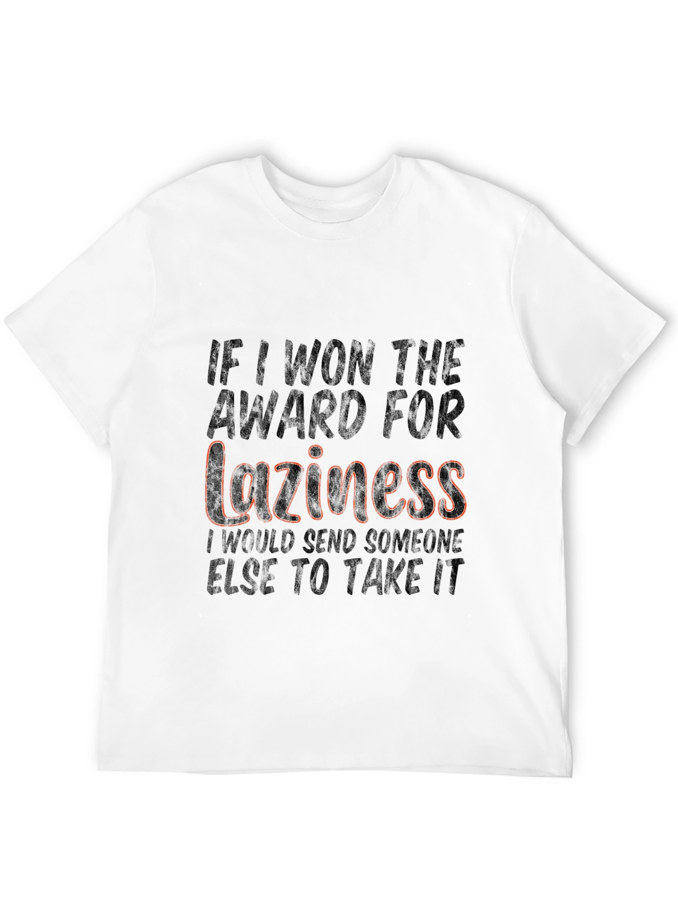 Laziness Award T-Shirt Funny Sarcastic Tee