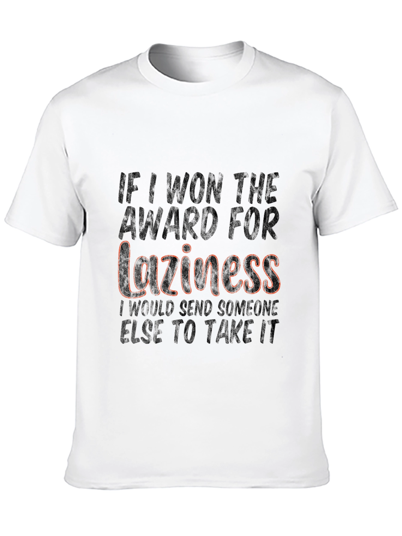 Laziness Award T-Shirt Funny Sarcastic Tee