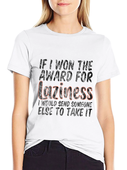 Laziness Award T-Shirt Funny Sarcastic Tee
