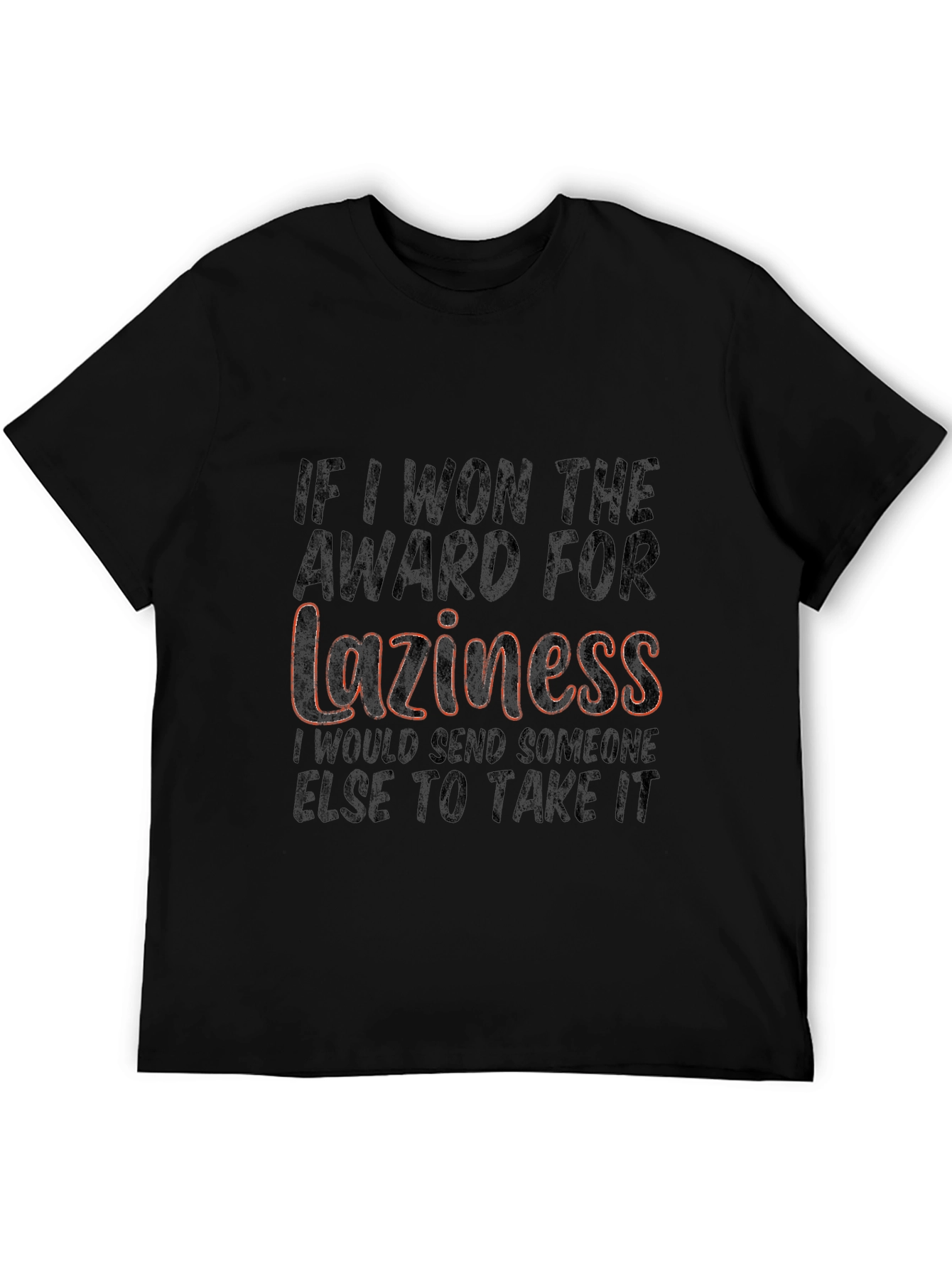 Laziness Award T-Shirt Funny Sarcastic Tee