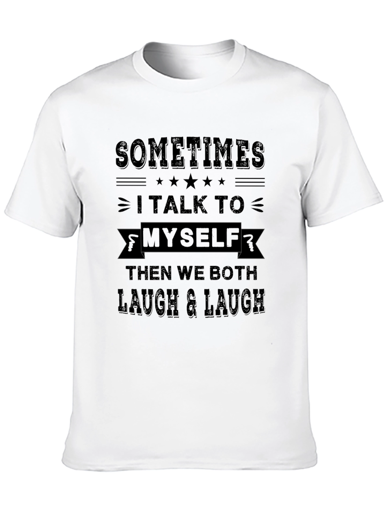 Sometimes I Talk To Myself Graphic Tee