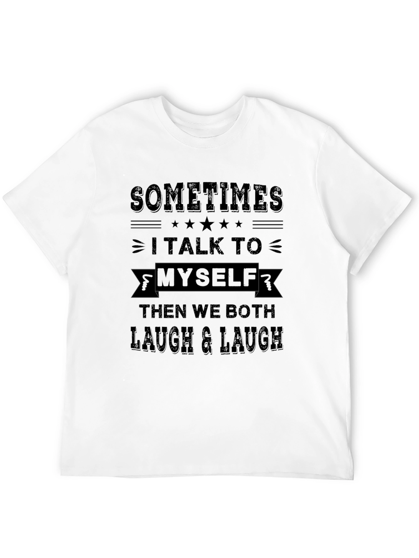 Sometimes I Talk To Myself Graphic Tee