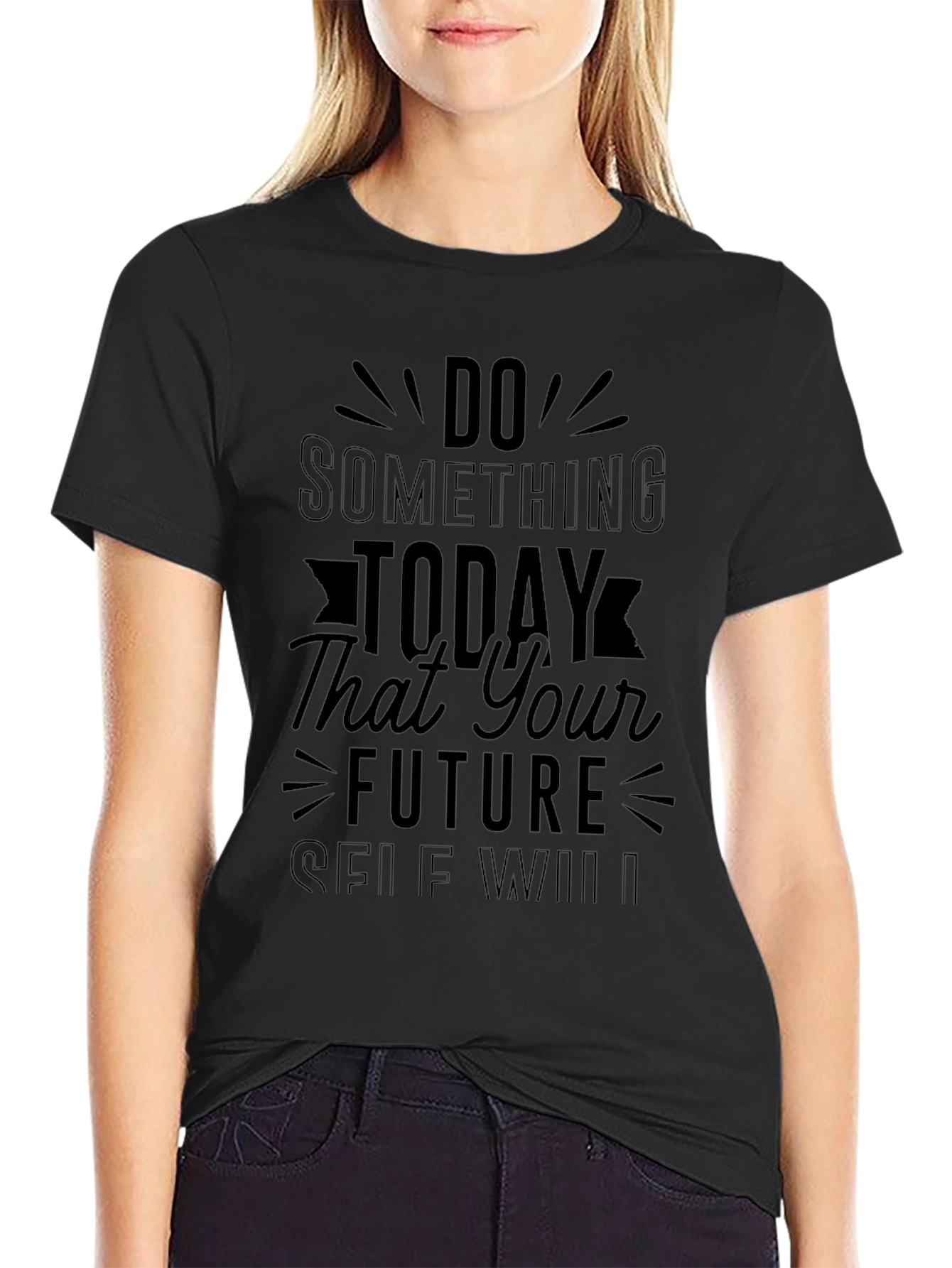 Inspirational Quote Black Graphic T-Shirt