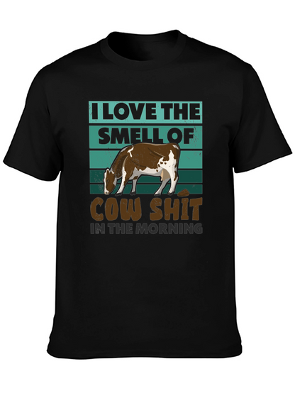 Cow Shit Morning T-Shirt: Funny Farm Humor