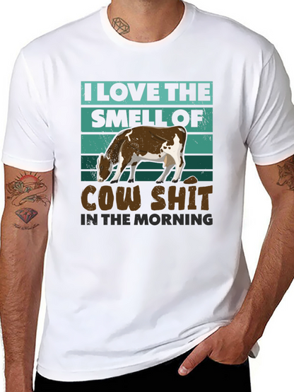Cow Shit Morning T-Shirt: Funny Farm Humor