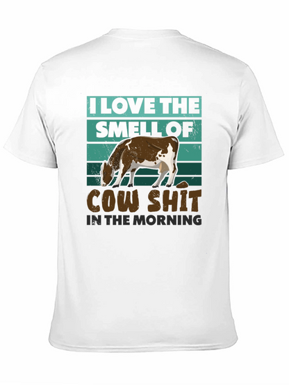 Cow Shit Morning T-Shirt: Funny Farm Humor