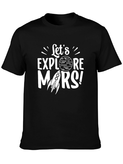 Lets Explore Mars Graphic T-Shirt