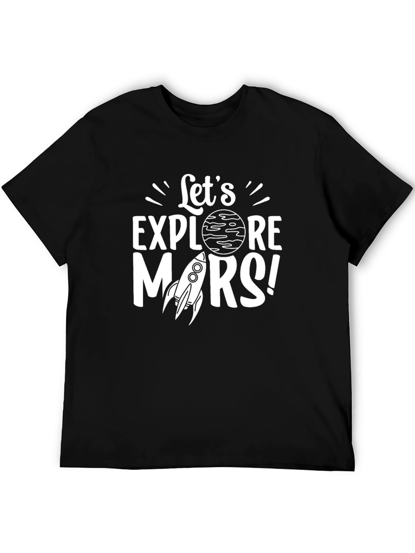 Lets Explore Mars Graphic T-Shirt