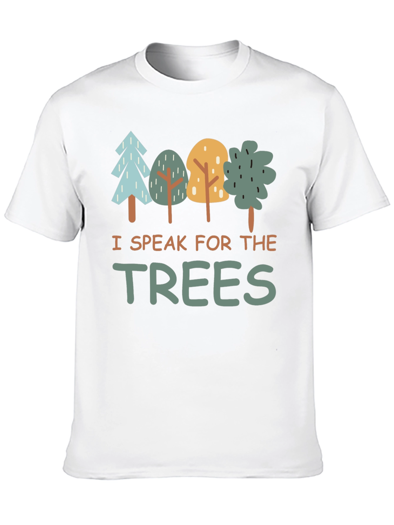 I Speak for the Trees Graphic T-Shirt