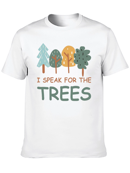 I Speak for the Trees Graphic T-Shirt
