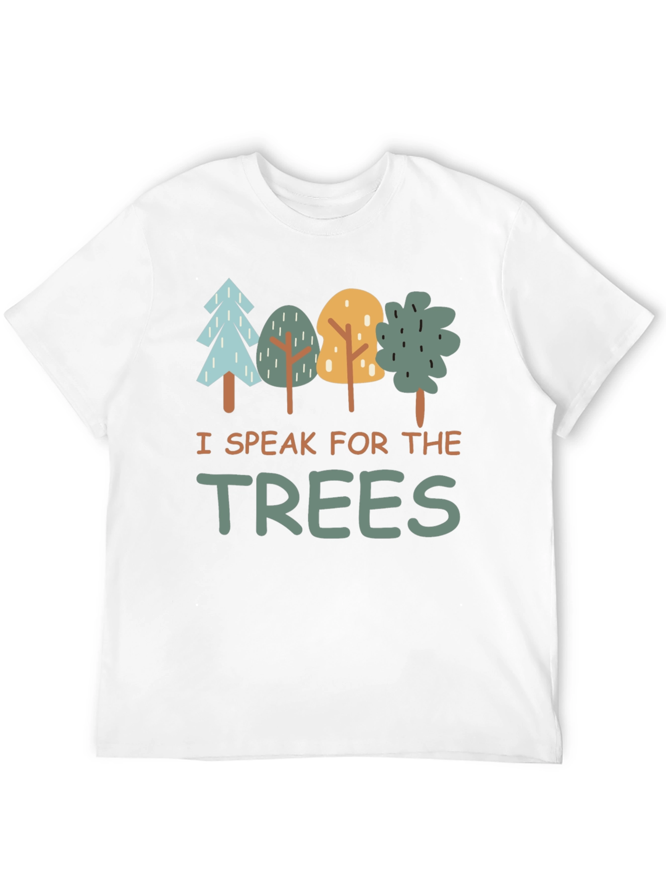 I Speak for the Trees Graphic T-Shirt