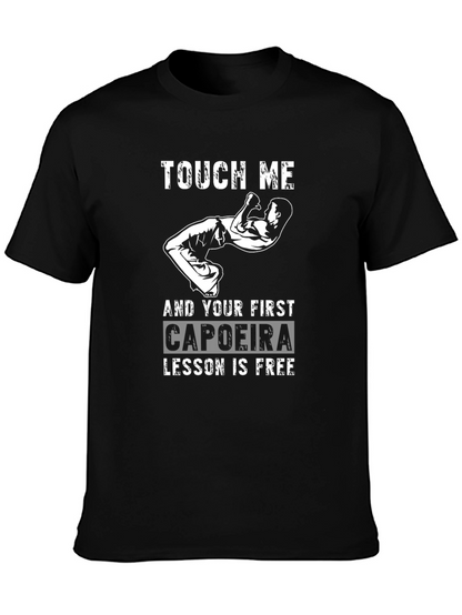 Touch Me Capoeira Lesson Free Funny Graphic T-Shirt