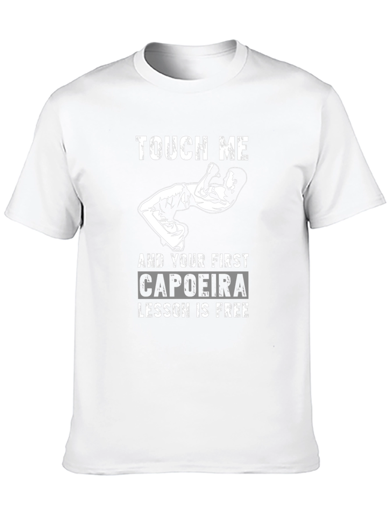 Touch Me Capoeira Lesson Free Funny Graphic T-Shirt