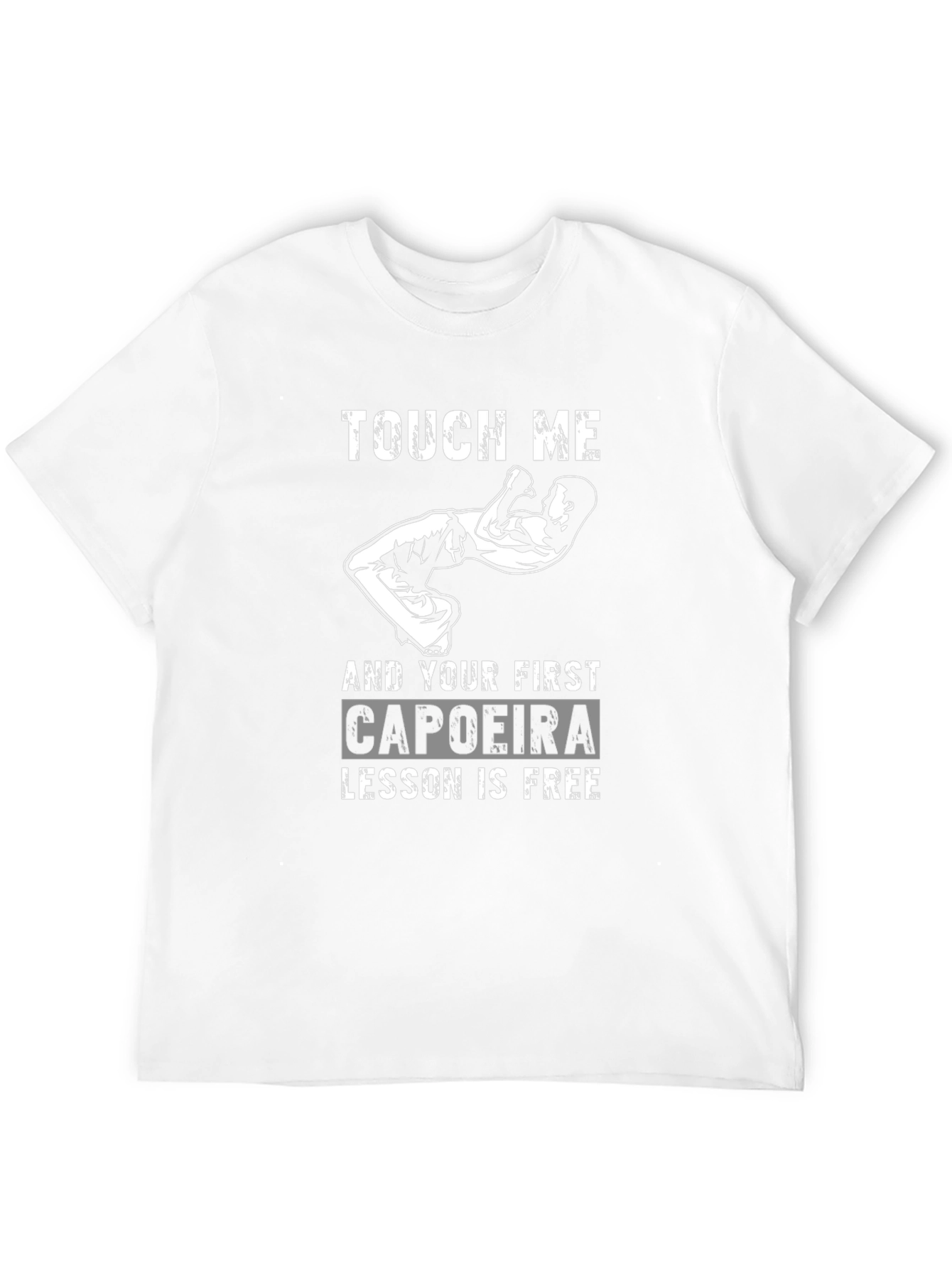 Touch Me Capoeira Lesson Free Funny Graphic T-Shirt