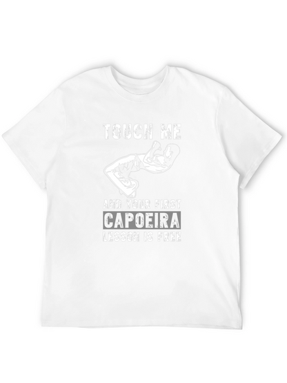 Touch Me Capoeira Lesson Free Funny Graphic T-Shirt