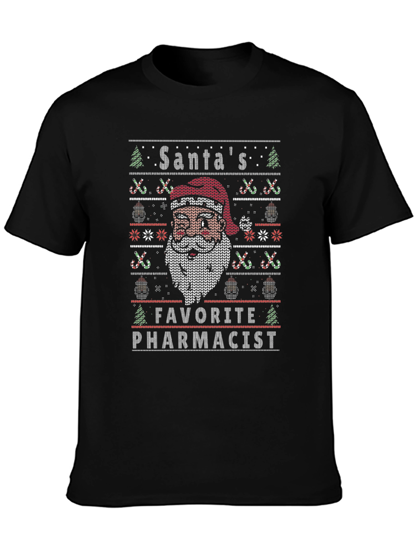 Santas Favorite Pharmacist Ugly Christmas Sweater T-Shirt