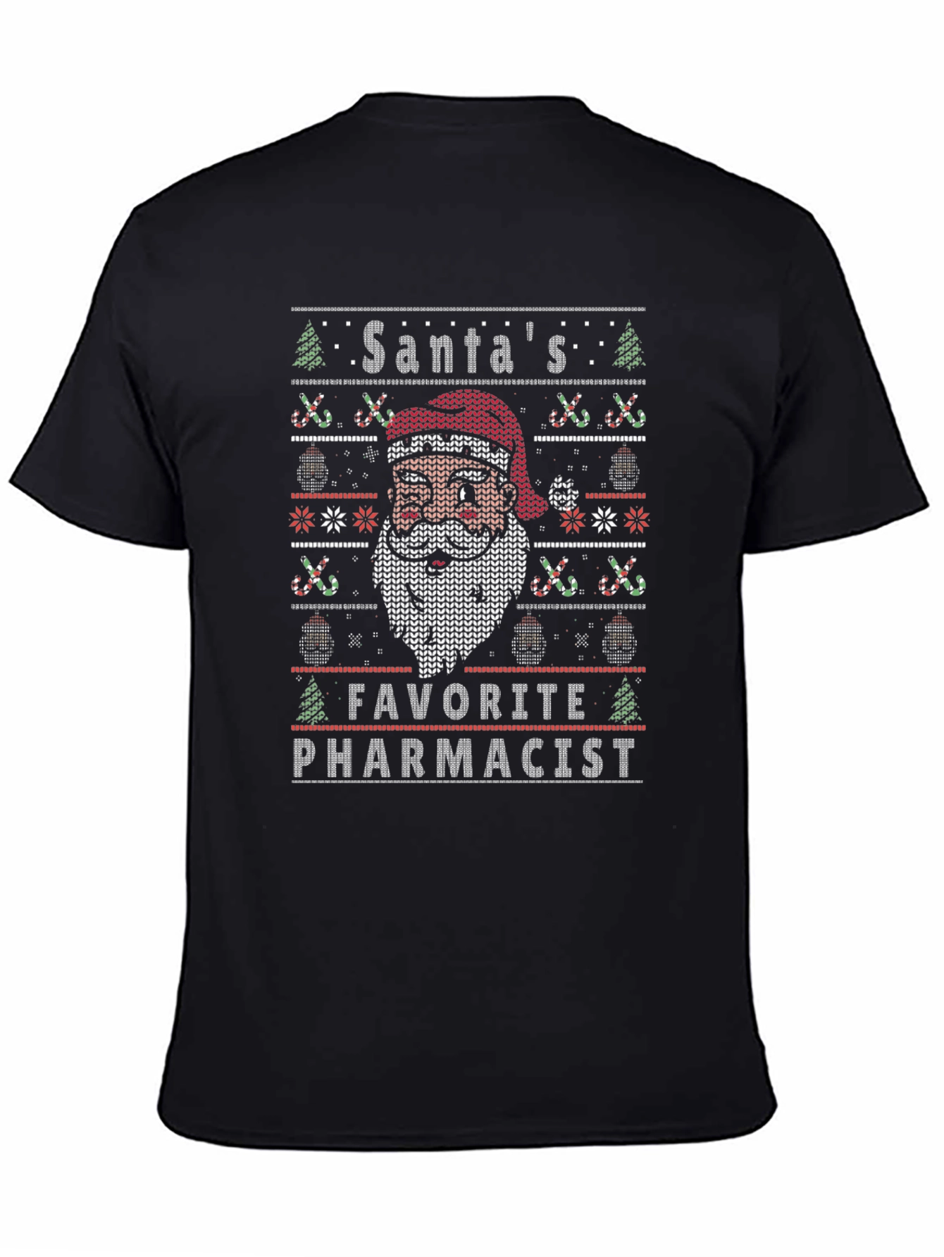 Santas Favorite Pharmacist Ugly Christmas Sweater T-Shirt