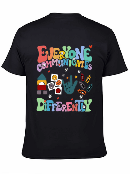 Everyone Communicates Differently T-Shirt