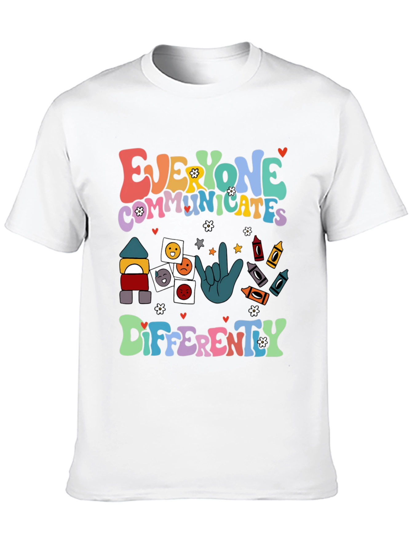 Everyone Communicates Differently T-Shirt