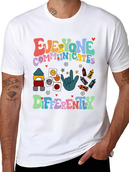 Everyone Communicates Differently T-Shirt