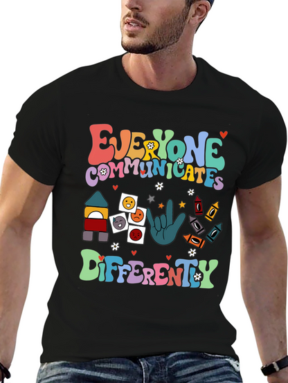 Everyone Communicates Differently T-Shirt