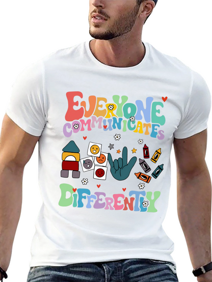 Everyone Communicates Differently T-Shirt