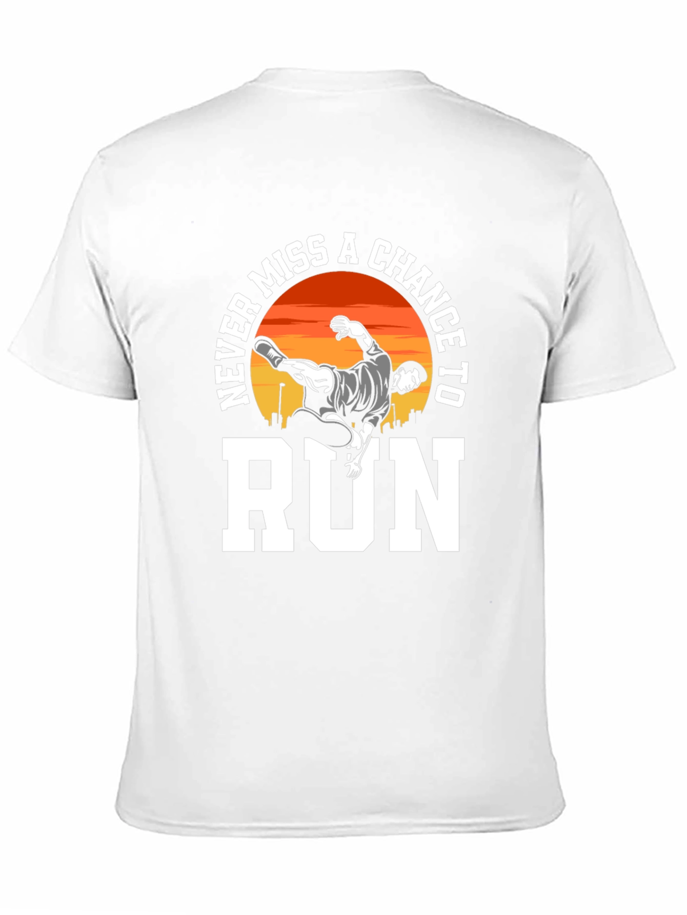 Never Miss a Chance to Run T-Shirt