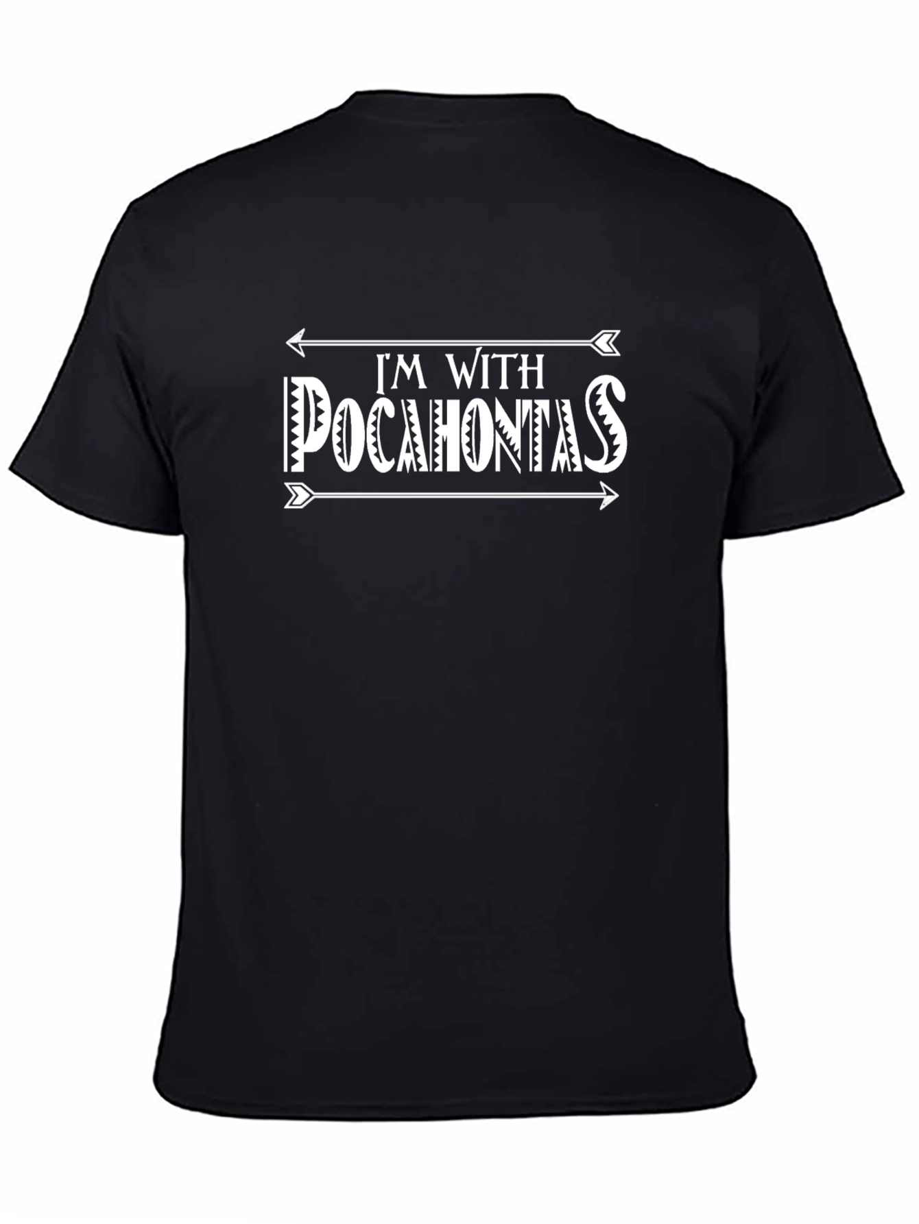 Im With Pocahontas Black T-Shirt