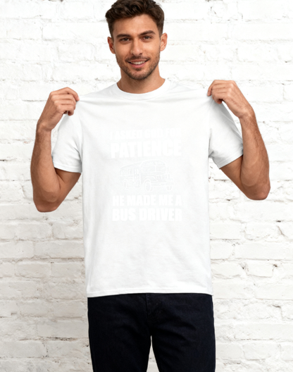 Humorous Bus Driver Graphic T-Shirt - "I Asked God for Patience" Funny Tee, 100% Cotton, Suitable for Multiple Occasions