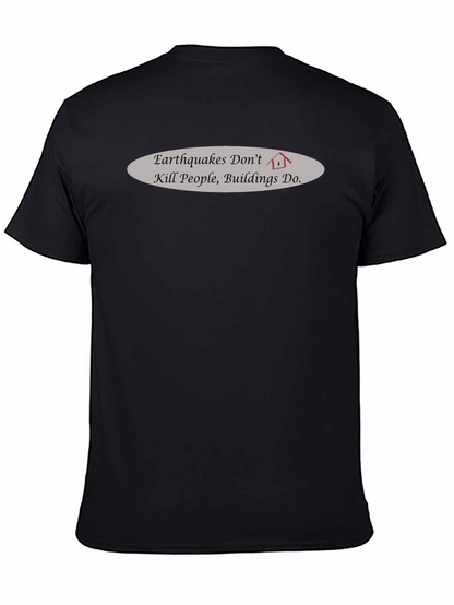 Earthquake Awareness T-Shirt - Buildings Kill Not Earthquakes