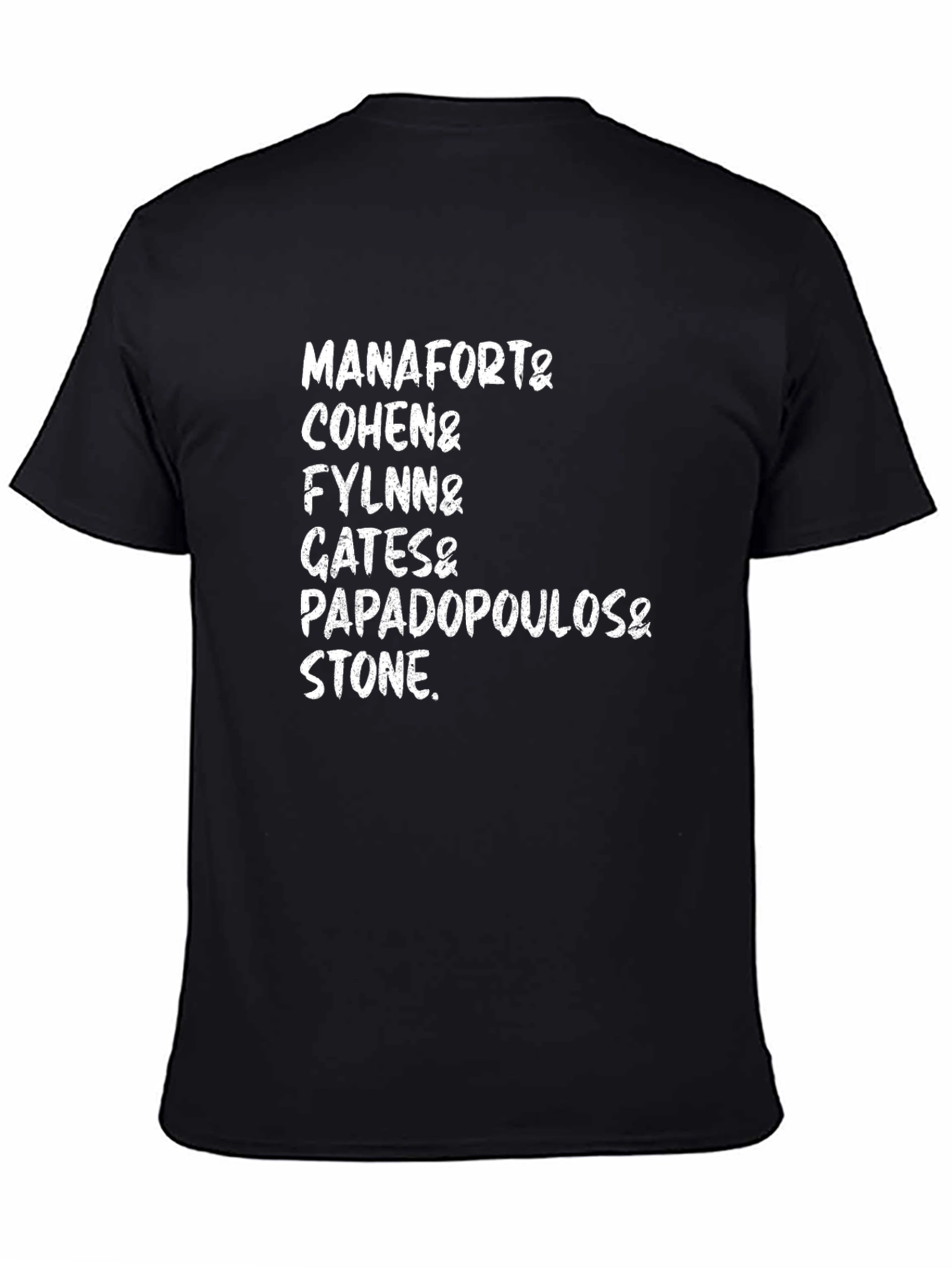 Manafort Cohen Flynn Gates Papadopoulos Stone T-Shirt