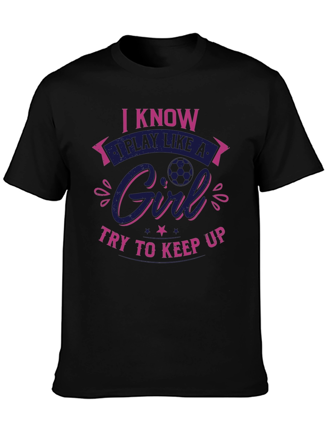 I Know I Play Like a Girl T-Shirt