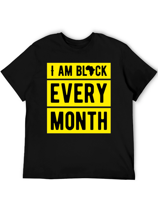 I Am Black Every Month Graphic Tee
