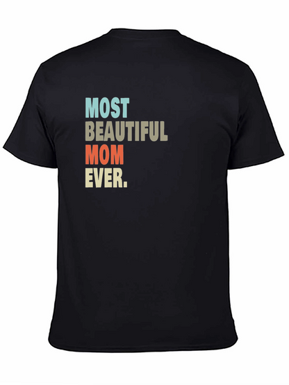 Most Beautiful Mom Ever T-Shirt