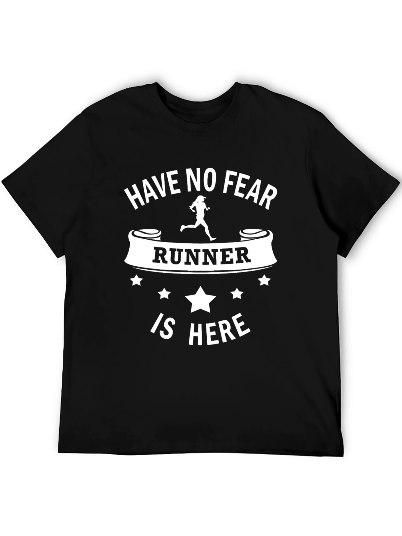 Have No Fear Runner T-Shirt - Unisex
