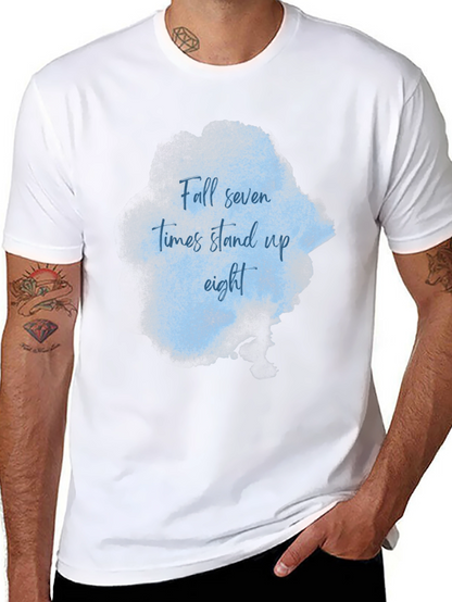 Inspirational T-Shirt: Fall Seven Stand Eight