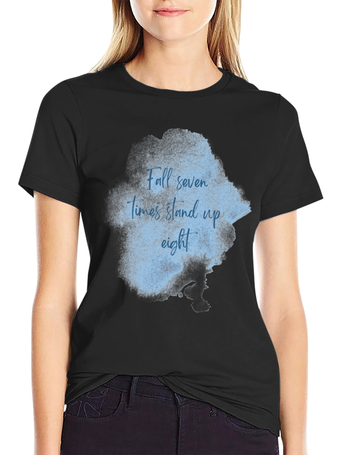 Inspirational T-Shirt: Fall Seven Stand Eight