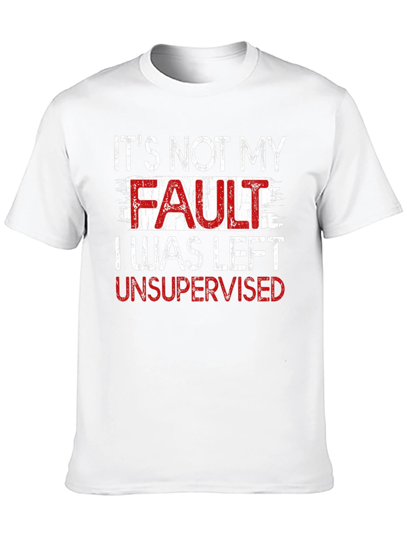 Funny Its Not My Fault Graphic Tee