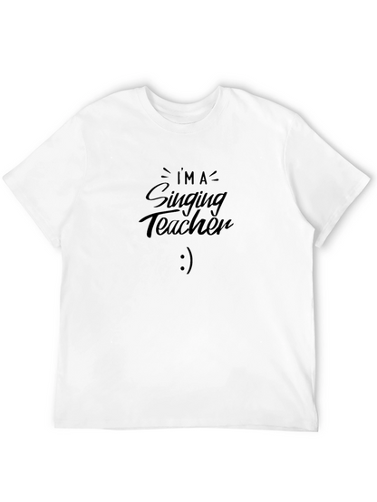 Im A Singing Teacher Black T-Shirt