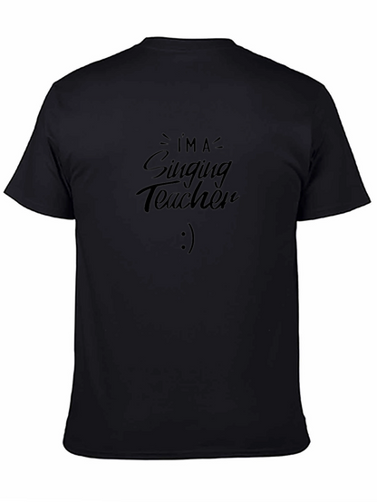 Im A Singing Teacher Black T-Shirt