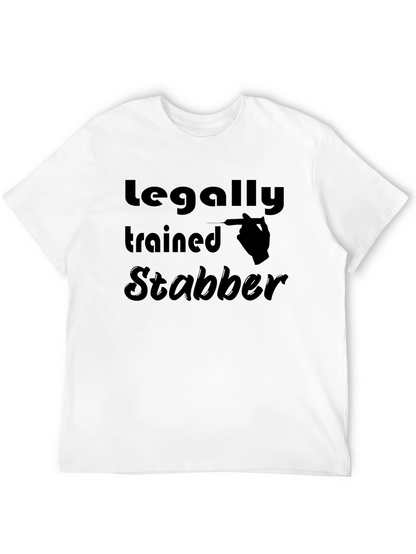 Legally Trained Stabber Graphic T-Shirt