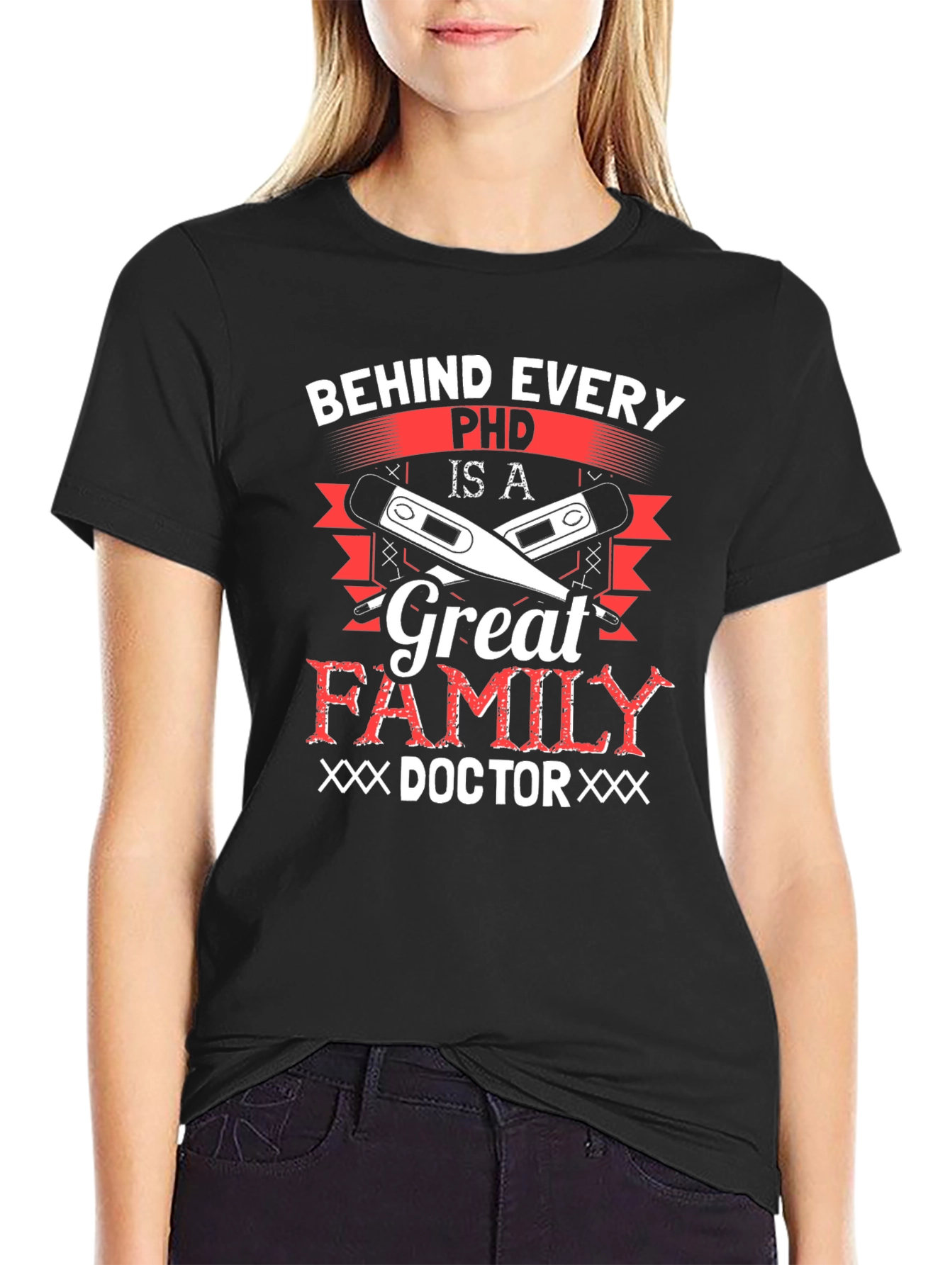 Behind Every Ph.D. Great Family Doctor T-Shirt