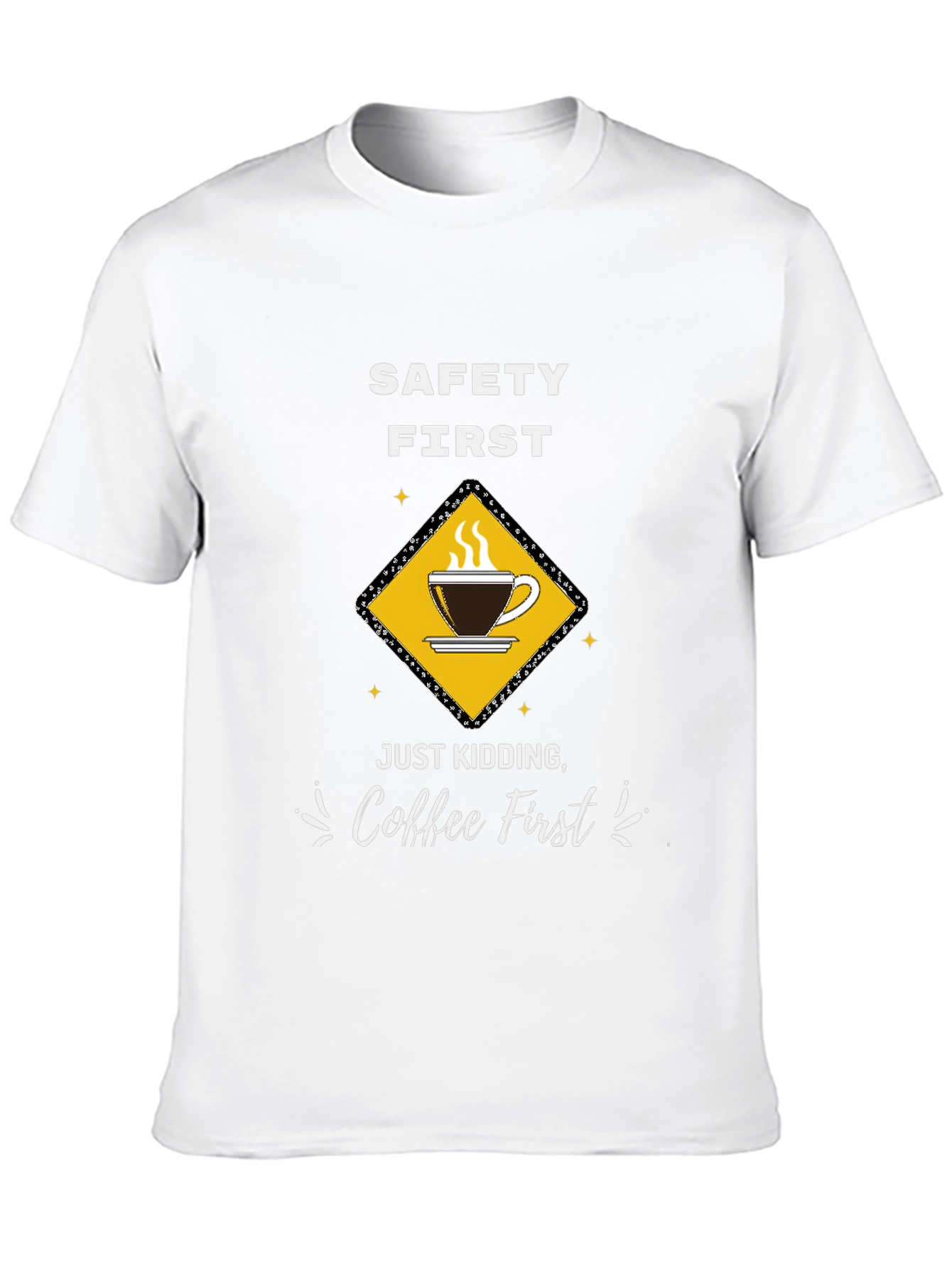 Coffee First T-Shirt - Funny Safety Slogan Tee
