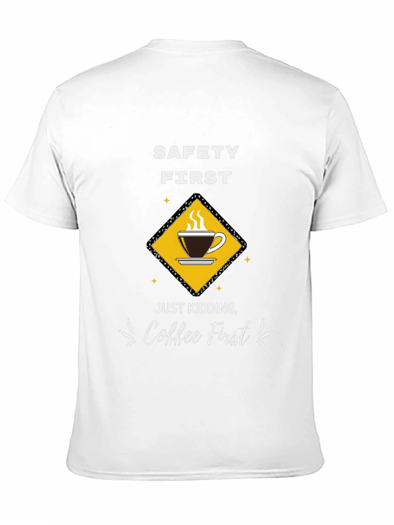 Coffee First T-Shirt - Funny Safety Slogan Tee