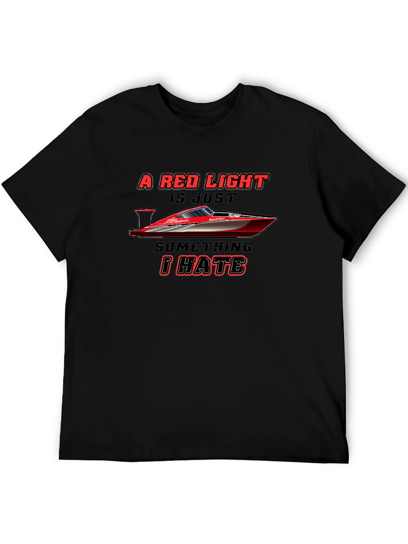 Red Light Boat T-Shirt - Hate It