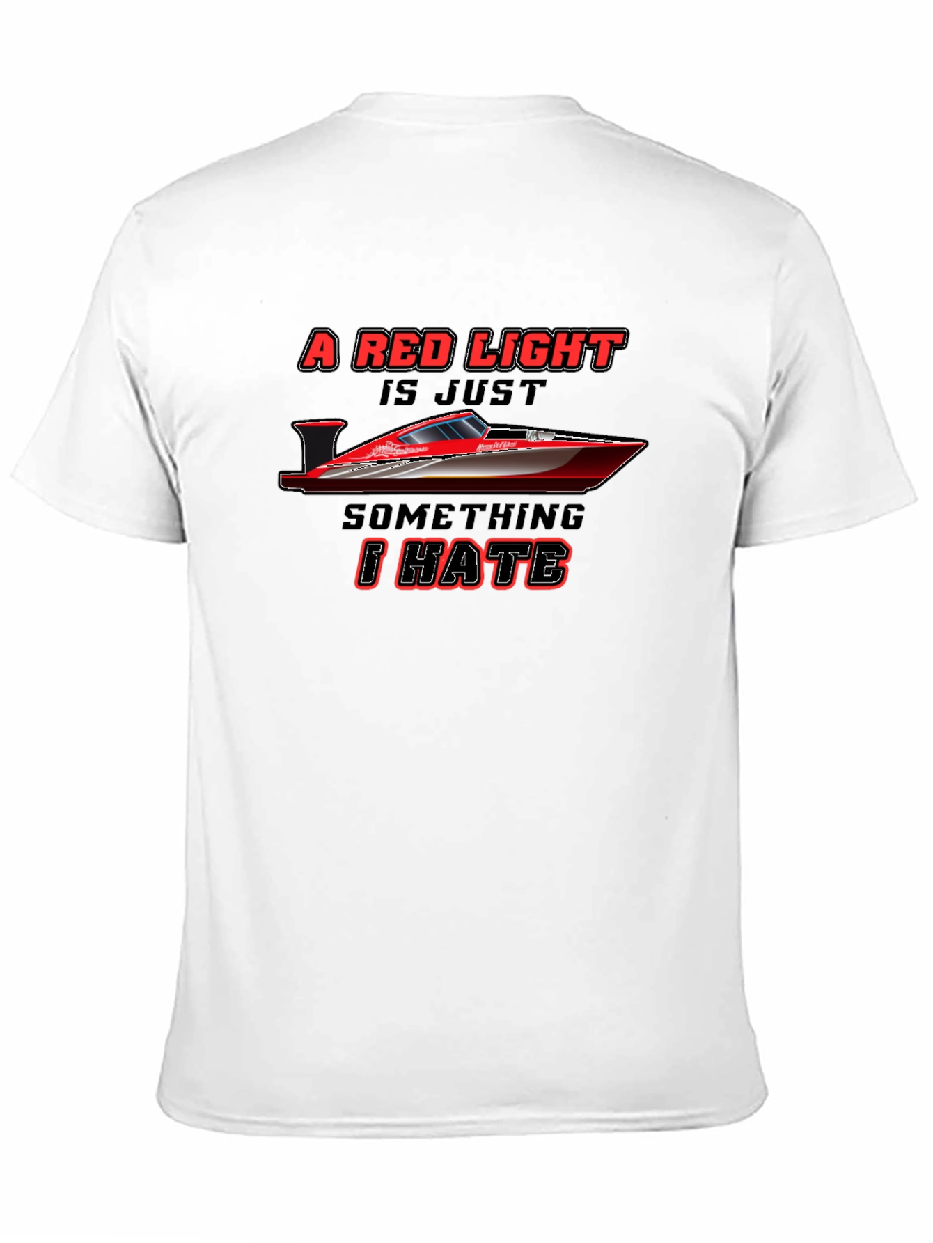 Red Light Boat T-Shirt - Hate It